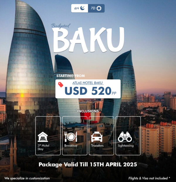 Budgeted Baku - 6 Nights / 7 Days