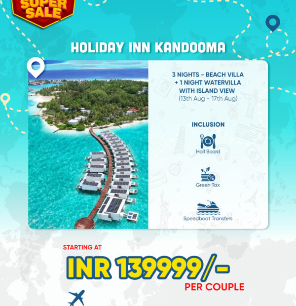 Holiday Inn Kandooma Maldives Package - 4N/5D